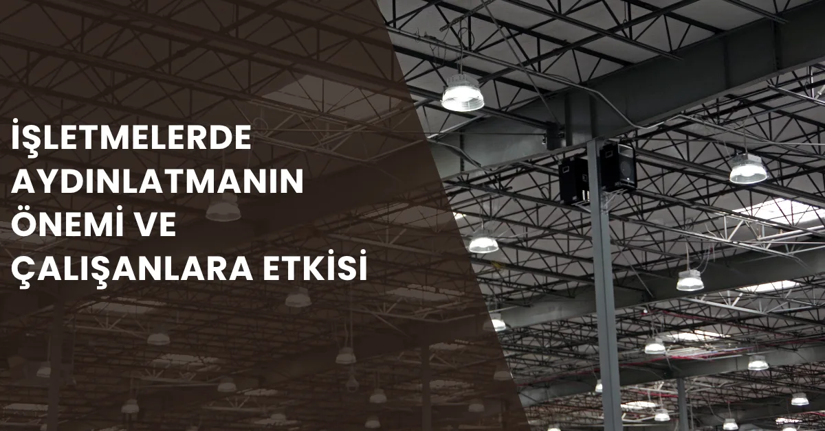 inegöl elektrikçi - aydınlatmanın önemi